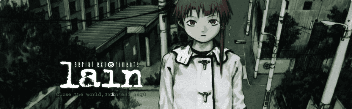 Serial Experiments Lain