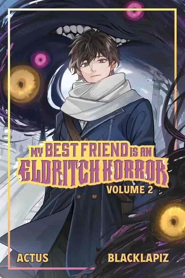 My Best Friend is an Eldritch Horror Vol. 2