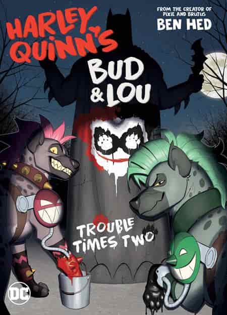 Harley Quinn's Bud and Lou Trouble Times Two TP #1 - 1024DC245