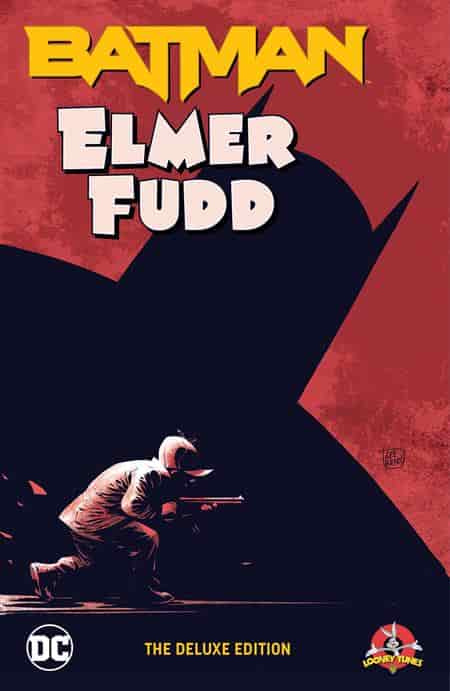 Batman/Elmer Fudd The Deluxe Edition HC #1 - 1224DC206