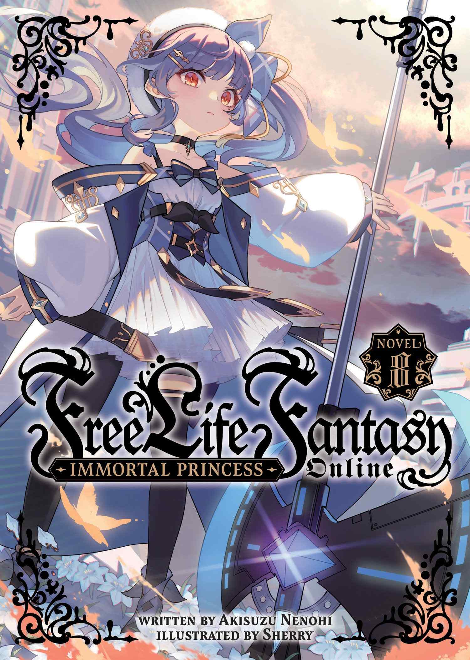 Free Life Fantasy Online: Immortal Princess (Light Novel) #8 - 9798888439814