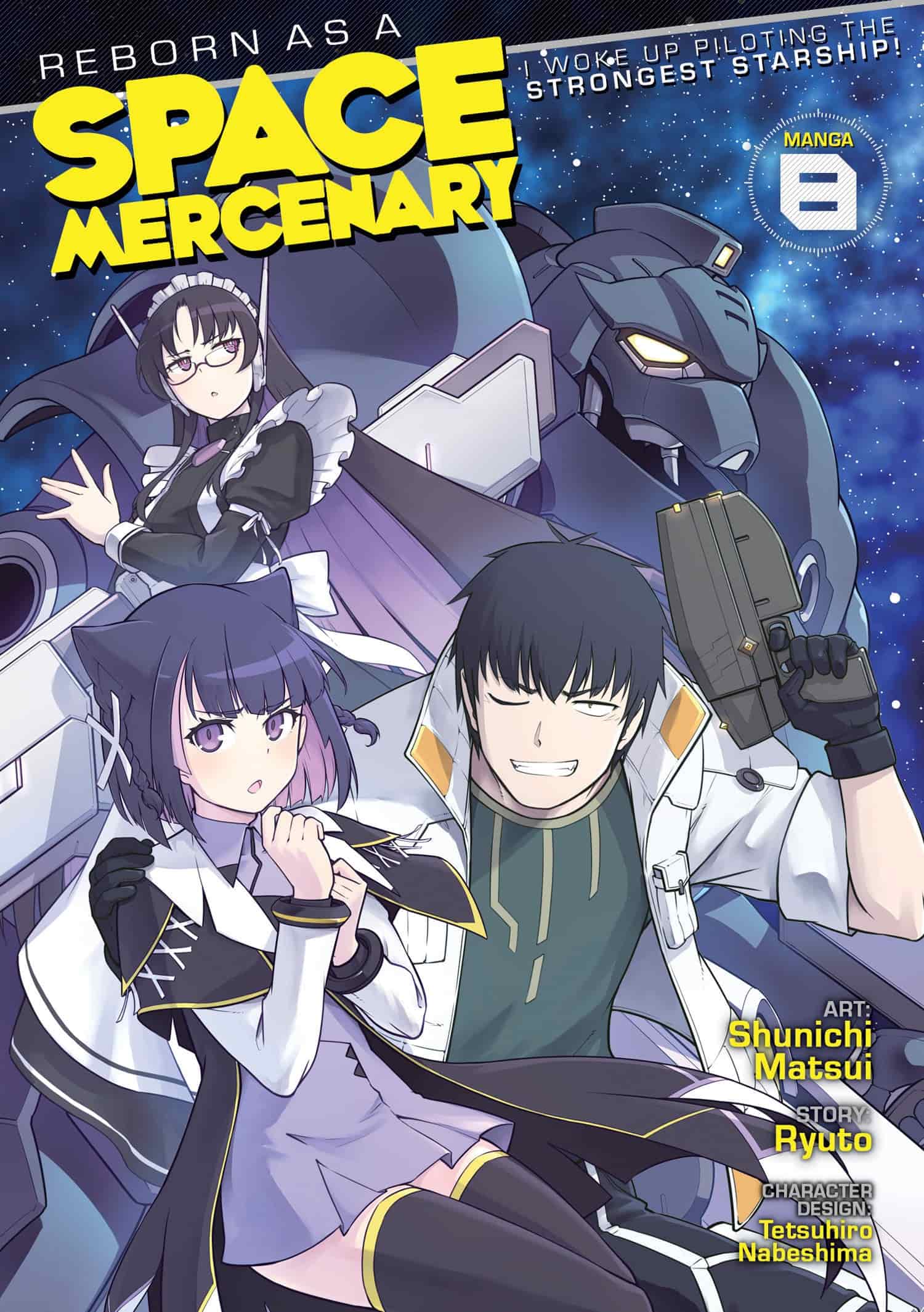 Reborn as a Space Mercenary: I Woke Up Piloting the Strongest Starship! (Manga) #8 - 9798891606524