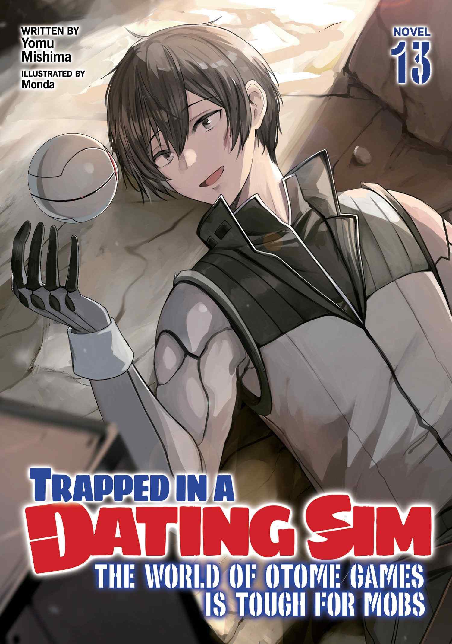 Trapped in a Dating Sim: The World of Otome Games is Tough for Mobs (Light Novel) #13 - 9798891606722