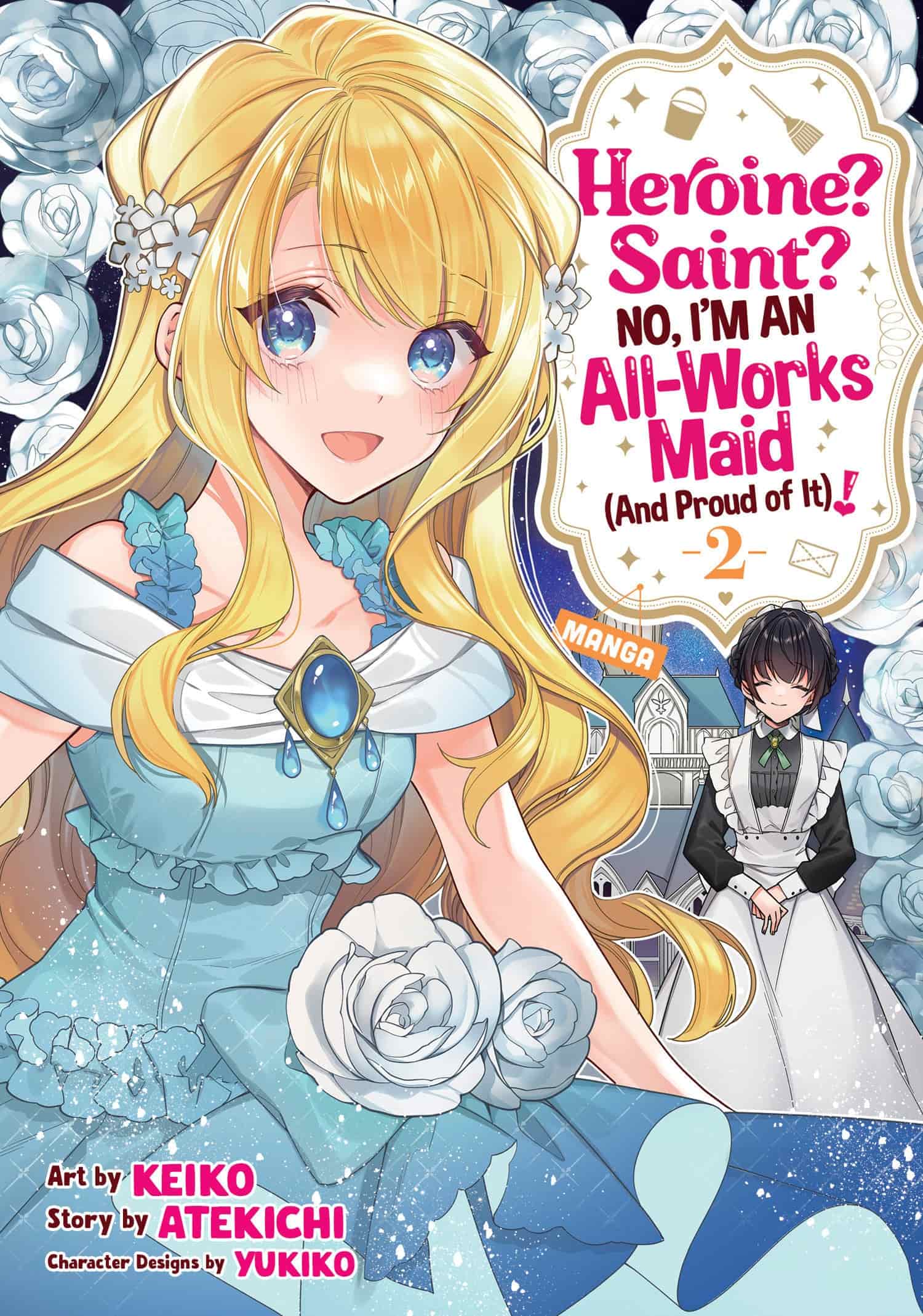 Heroine? Saint? No, I'm an All-Works Maid (And Proud of It)! (Manga) Vol. 2 - 9798891608665