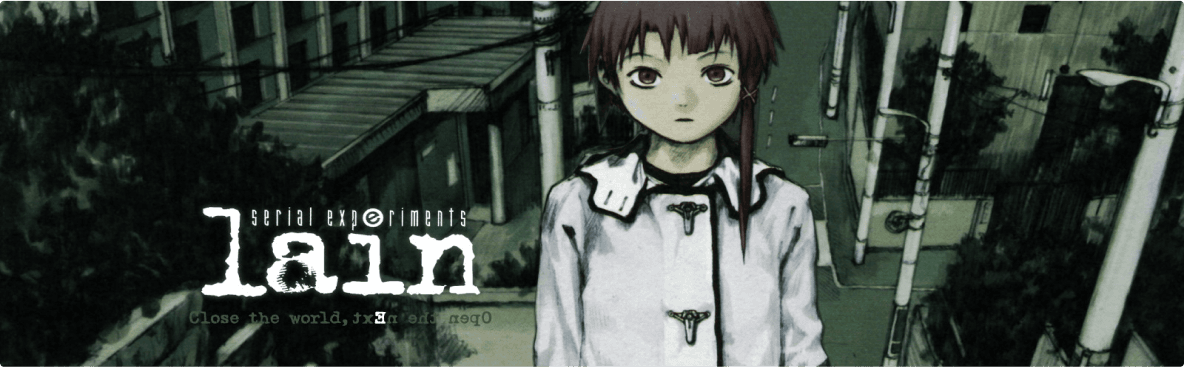 Serial Experiments Lain
