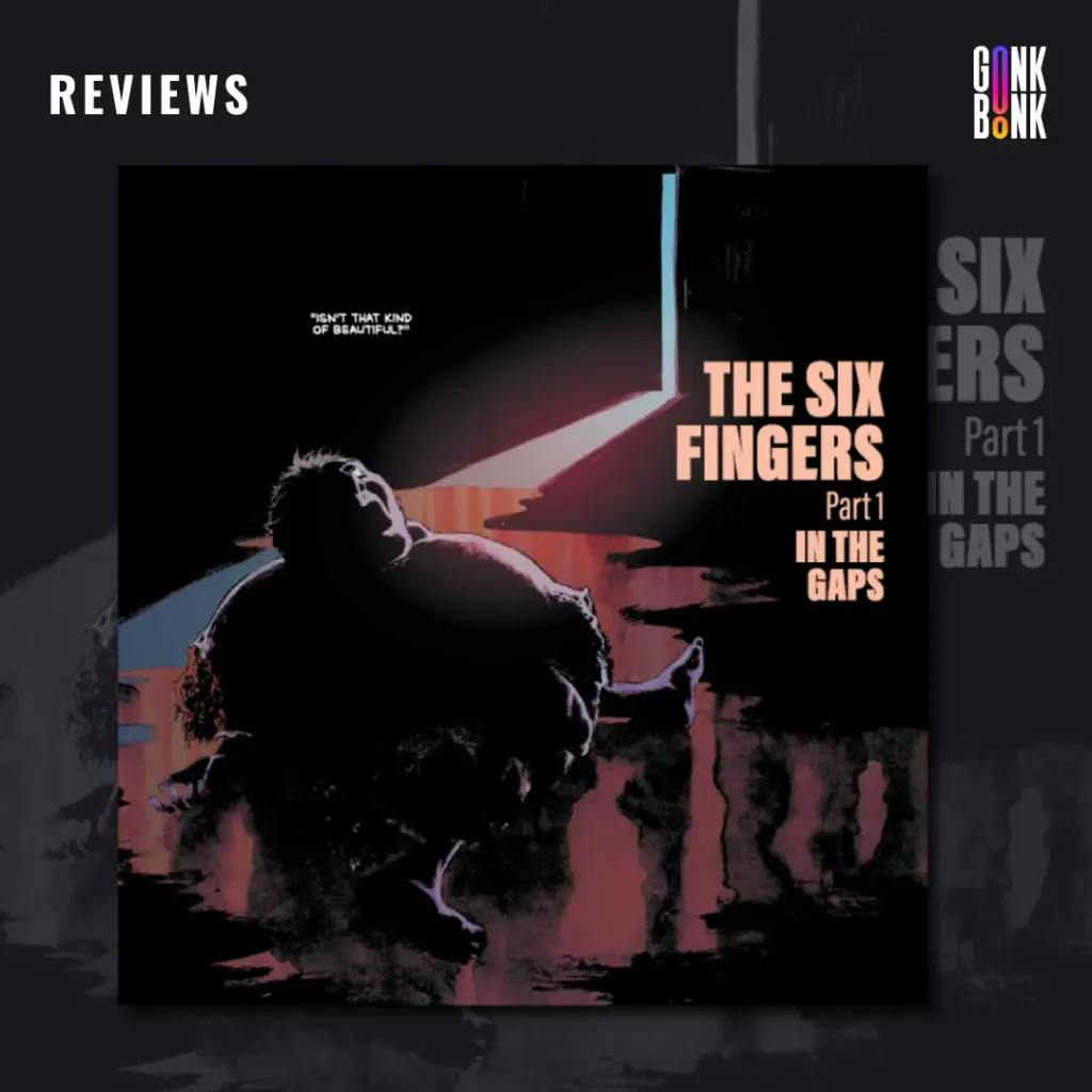 The Six Fingers 1 - in the gaps