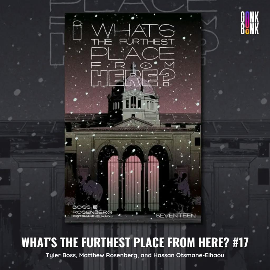 What's the Furthest Place From Here 17 comic cover