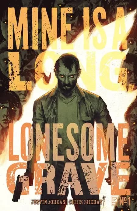 MINE IS A LONG, LONESOME GRAVE #1 (OF 4) cover