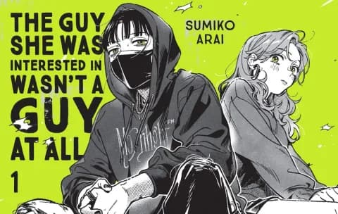 The Guy She Was Interested In Wasn't a Guy at All Vol. 1 review cover